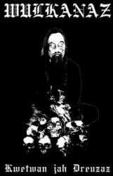 Wulkanaz : Kwetwan Jah Dreuzaz